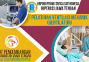 Pelatihan Ventilasi Mekanik (Ventilator) di Hotel Metro Semarang | 8-10 September 2017